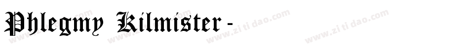 Phlegmy Kilmister字体转换